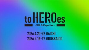 『to HEROes 〜TOBE 3rd Super Live〜』キービジュアル