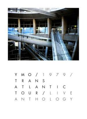 「YMO 1979 TRANS ATLANTIC TOUR LIVE ANTHOLOGY」